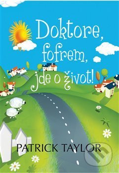 Doktore, fofrem, jde o život!