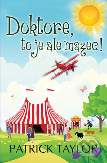 Doktore, to je ale mazec!