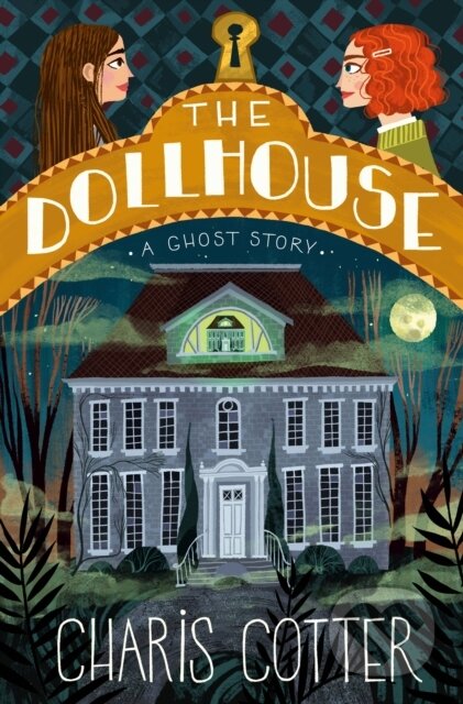 Dollhouse, The: A Ghost Story