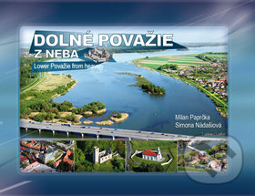 Dolné Považie z neba (Lower Považie from heaven)