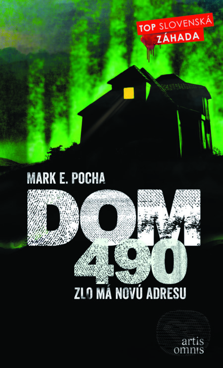 Dom 490 (Zlo má novú adresu)