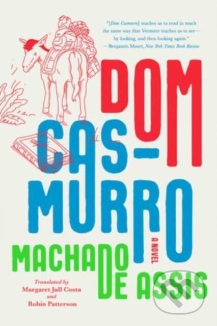 Dom Casmurro (A Novel)