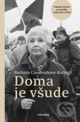 Doma je všude - Coudenhove-Kalergi Barbara