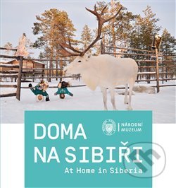 Doma na Sibiři / At Home in Siberia