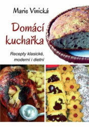 Domácí kuchařka (Recepty klasické, moderní i dietní) - kniha z kategorie Česká kuchyně