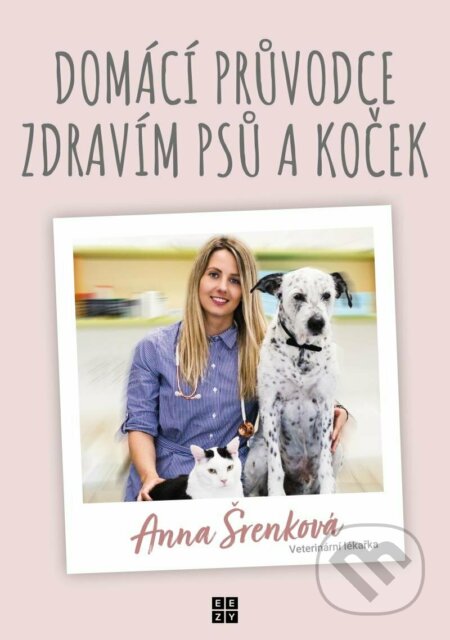 Domácí průvodce zdravím psů a koček