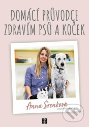 Domácí průvodce zdravím psů a koček
