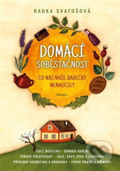 Domácí soběstačnost (co nás naše babičky naučily)