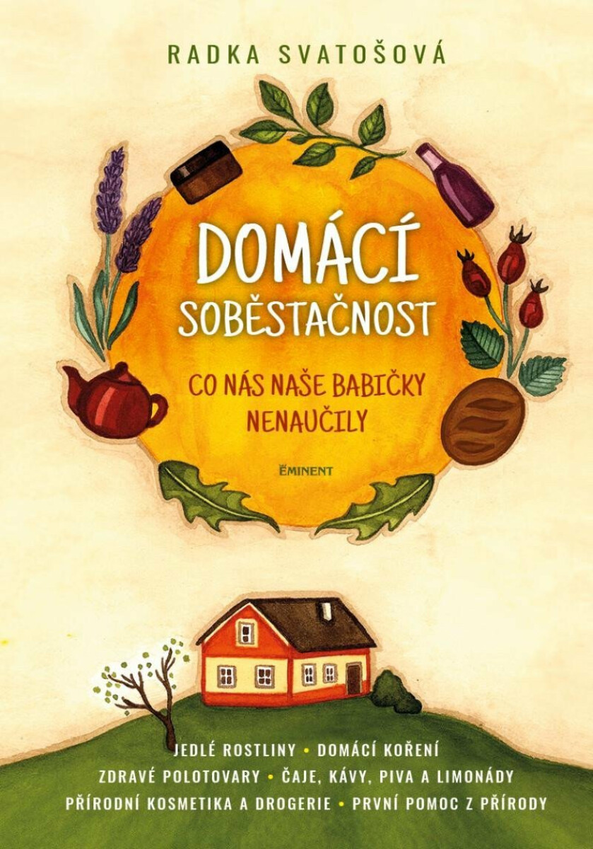Domácí soběstačnost - Radka Svatošová
