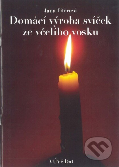Domácí výroba svíček ze včelího vosku