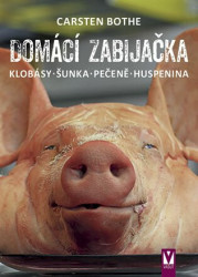 Domácí zabijačka (Klobásy, šunka, pečeně, huspenina) - kniha z kategorie Podle úpravy