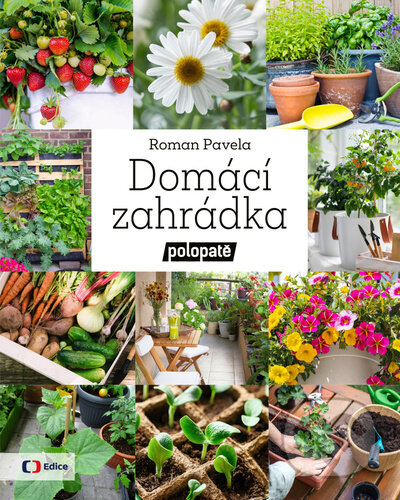 Domácí zahrádka polopatě