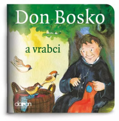 Don Bosko a vrabci (Moje malá knihovnička) - kniha z kategorie Křesťanství