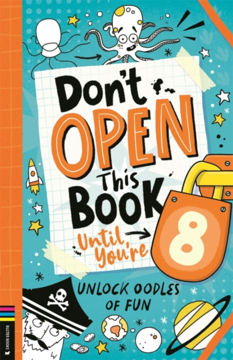 Donâ€™t Open This Book Until Youâ€™re 8!
