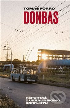 Donbas (Reportáž z ukrajinského konfliktu)
