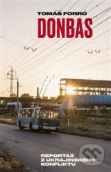 Donbas (Reportáž z ukrajinského konfliktu)