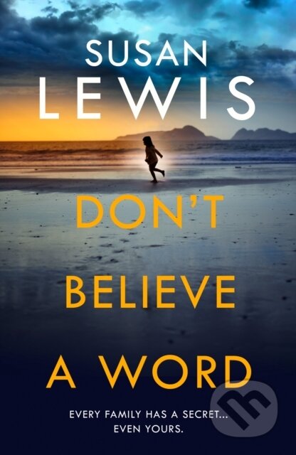 Don’t Believe A Word