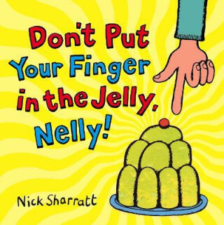 Don´t Put Your Finger In The Jelly, Nelly