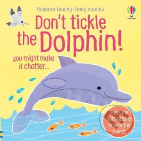 Dont Tickle the Dolphin!