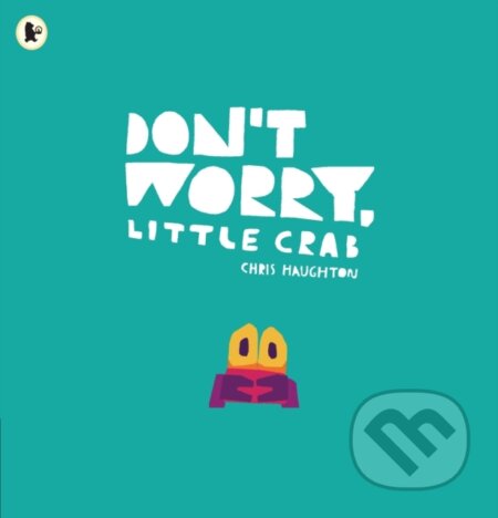 Don't Worry, Little Crab