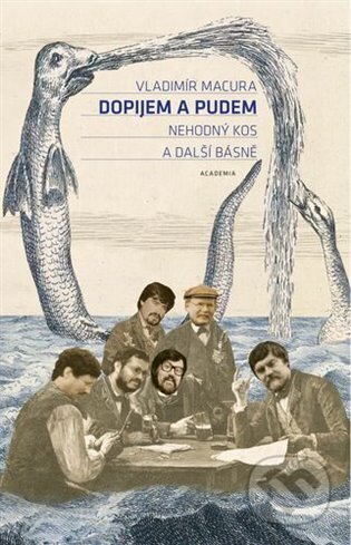 Dopijem a pudem (Nehodný kos a další básně)