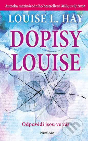 Dopisy Louise (Odpovědi jsou ve vás)