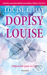 Dopisy Louise (Odpovědi jsou ve vás)