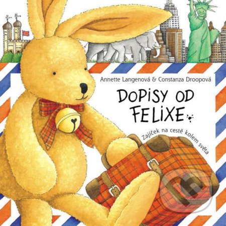 Dopisy od Felixe (Zajíček na cestě kolem světa)