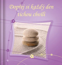 Dopřej si každý den tichou chvíli - kniha z kategorie Poezie