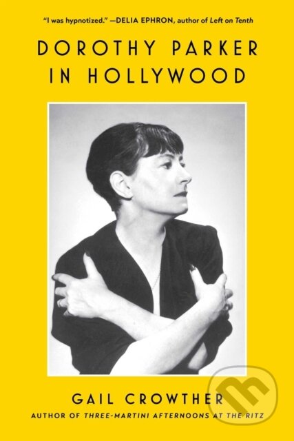 Dorothy Parker in Hollywood
