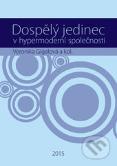 Dospělý jedinec v hypermoderní společnosti