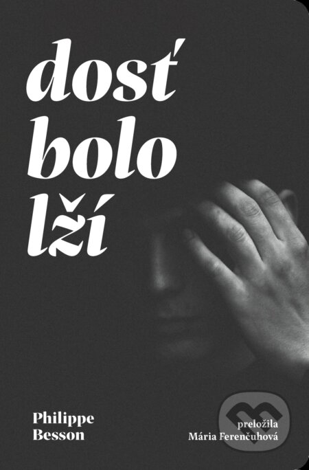 Dosť bolo lží