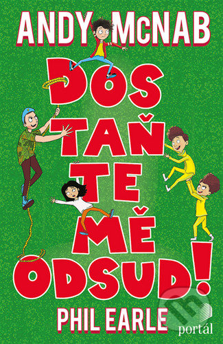 Dostaňte mě odsud!