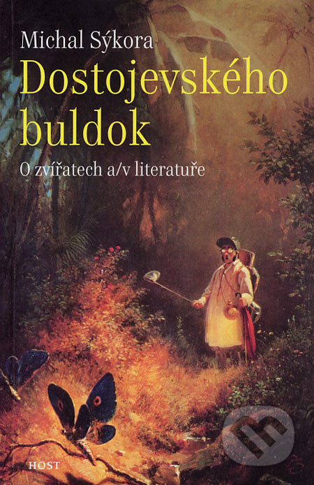 Dostojevského buldok (O zvířatech a/v literatuře)