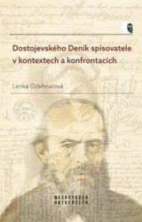 Dostojevského Deník spisovatele v kontextech a konfrontacích - kniha z kategorie Odborné a naučné