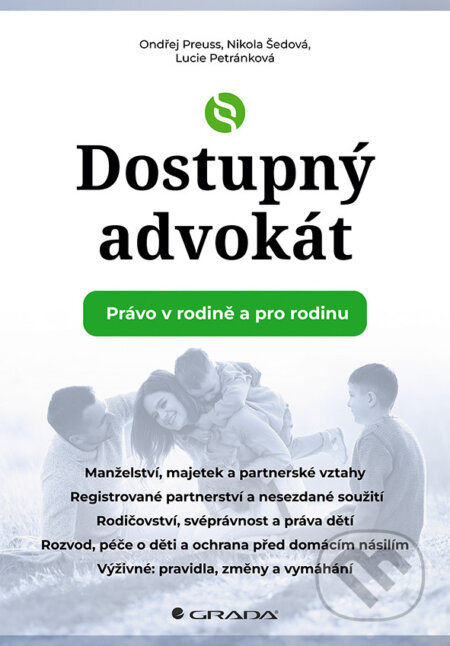 Dostupný advokát: Právo v rodině a pro rodinu
