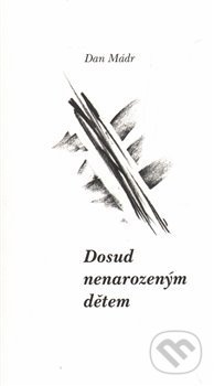 Dosud nenarozeným dětem