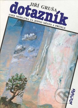 Dotazník aneb modlitba (za jedno město a přítele)