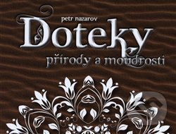 Doteky přírody a moudrosti