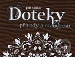 Doteky přírody a moudrosti