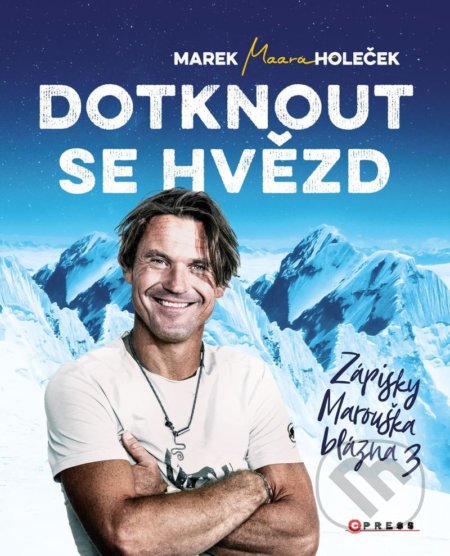Dotknout se hvězd (Zápisky Marouška blázna)
