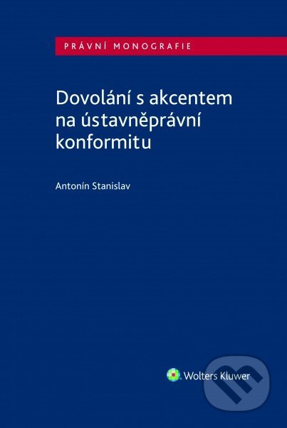 Dovolání s akcentem na ústavněprávní konformitu