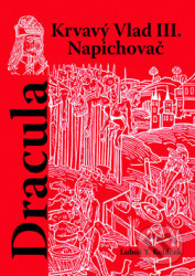 Dracula - Krvavý Vlad III. Napichovač