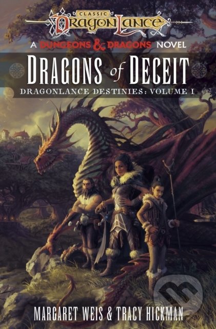 Dragons of Deceit (Dragonlance Destinies 1)