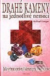 Drahé kameny na jednotlivé nemoci