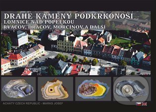 Drahé kameny Podkrkonoší - Lomnice nad Popelkou