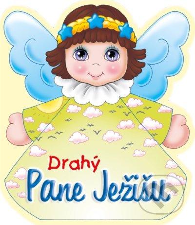 Drahý Pane Ježišu - kniha z kategorie Pro děti