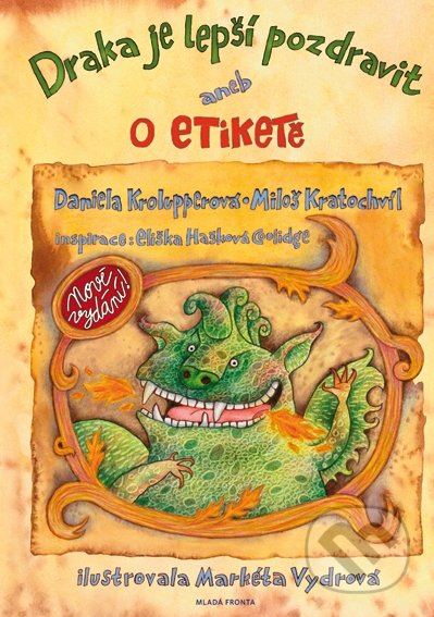 Draka je lepší pozdravit (aneb o etiketě)