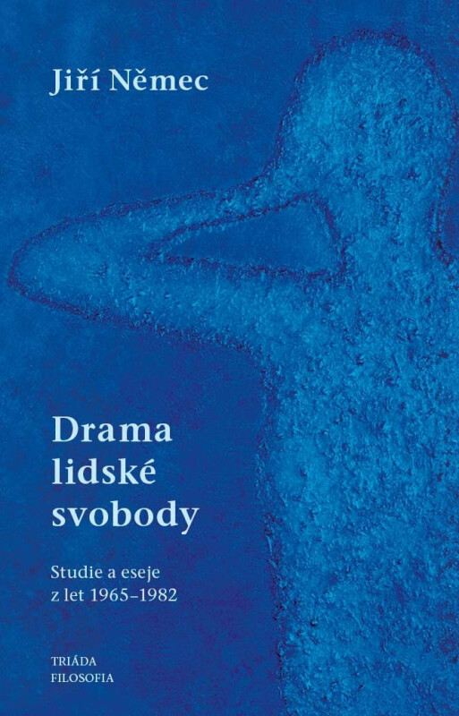 Drama lidské svobody - Jiří Němec