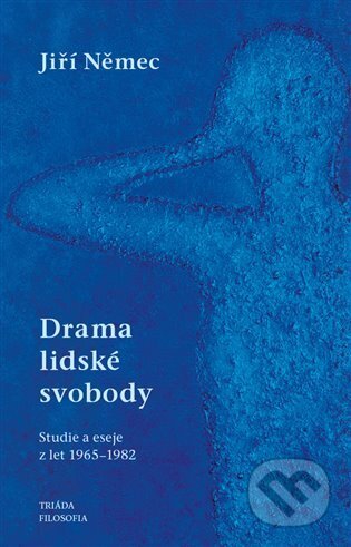 Drama lidské svobody